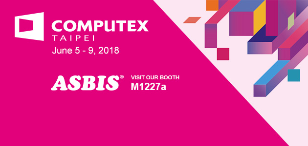 ASBIS принимает участие во второй по величине выставке IT технологий в мире Computex в городе Тайпей, Тайвань, 5-8 июня 2018.